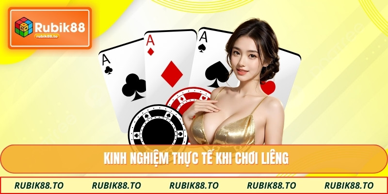Kinh nghiệm thực tế khi chơi liêng