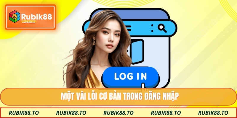 Một vài lỗi cơ bản trong đăng nhập