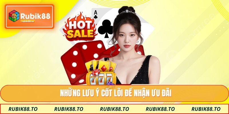 Những lưu ý cốt lõi để nhận ưu đãi
