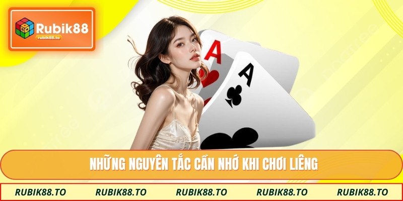 Những nguyên tắc cần nhớ khi chơi liêng