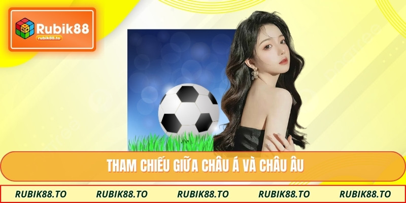 Tham chiếu giữa châu Á và châu Âu