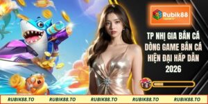 TP nhị gia bắn cá