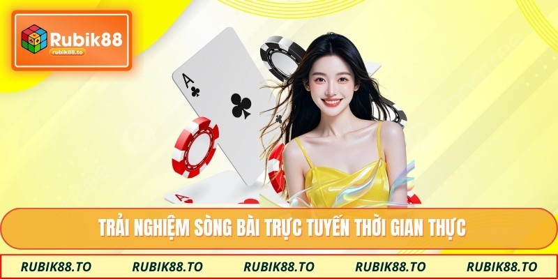 Trải nghiệm sòng bài trực tuyến thời gian thực