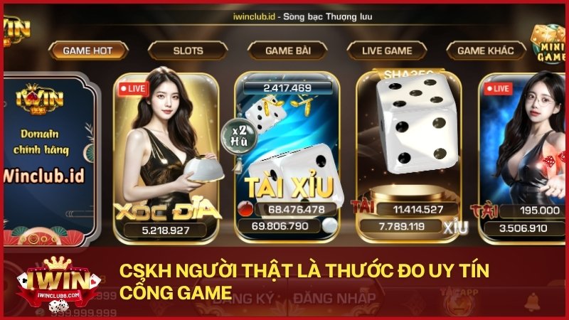 CSKH người thật là thước đo uy tín cổng game