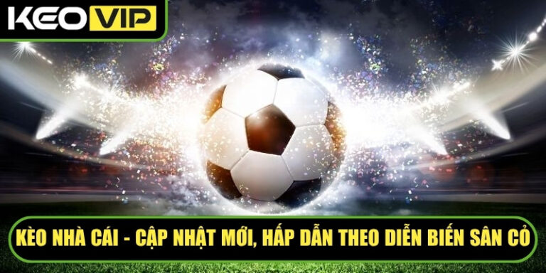 Kèo Nhà Cái